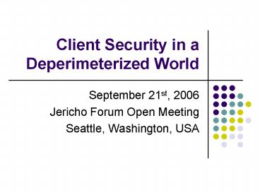 Client Security in a Deperimeterized World