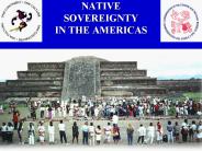 NATIVE SOVEREIGNTY IN THE AMERICAS