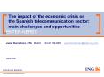 The impact of the economic crisis on the Spanish telecommunication sector: main challenges and oppor PowerPoint PPT Presentation
