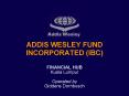 ADDIS WESLEY FUND INCORPORATED IBC PowerPoint PPT Presentation