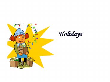 Holidays