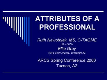 ATTRIBUTES OF A PROFESSIONAL