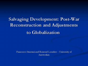 Salvaging Development: PostWar Reconstruction and Adjustments to Globalization