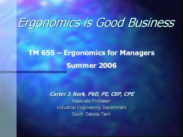 Ergonomics is Good Business