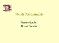 Needs Assessments PowerPoint PPT Presentation