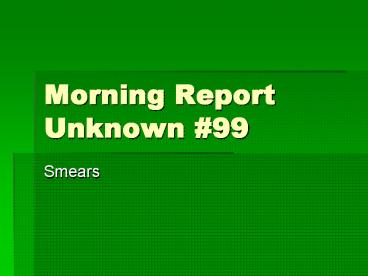 Morning Report Unknown