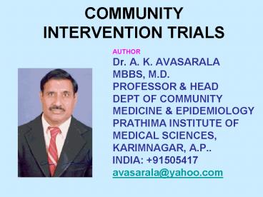 COMMUNITY INTERVENTION TRIALS