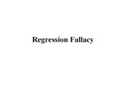 Regression Fallacy