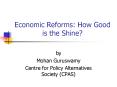 Economic Reforms: How Good is the Shine PowerPoint PPT Presentation