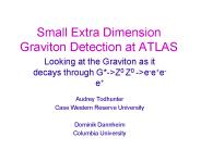 Small Extra Dimension Graviton Detection at ATLAS