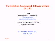 The Deflation Accelerated Schwarz Method for CFD