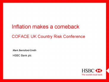 Inflation makes a comeback COFACE UK Country Risk Conference
