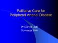 Palliative Care for Peripheral Arterial Disease PowerPoint PPT Presentation