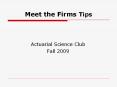 Meet the Firms Tips PowerPoint PPT Presentation