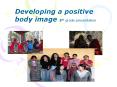 Developing a positive body image 5th grade presentation PowerPoint PPT Presentation