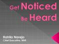 Get Noticed Be Heard PowerPoint PPT Presentation