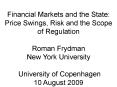 Financial Markets and the State: Price Swings, Risk and the Scope of Regulation Roman Frydman New Yo PowerPoint PPT Presentation