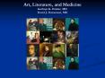 Art, Literature, and Medicine Kathryn K. Holder, MD David J. Danzeisen, MD PowerPoint PPT Presentation