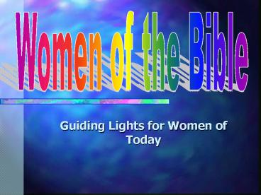 Guiding Lights for Women of Today