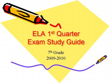 ELA 1st Quarter Exam Study Guide