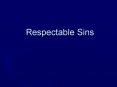 Respectable Sins PowerPoint PPT Presentation