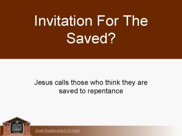Invitation For The Saved
