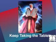 Keep taking the tablets..