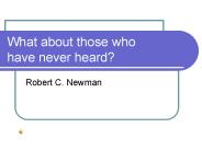 What about those who have never heard?