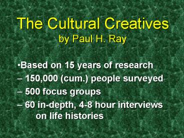 The Cultural Creatives by Paul H. Ray