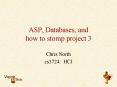 ASP, Databases, and how to stomp project 3 PowerPoint PPT Presentation