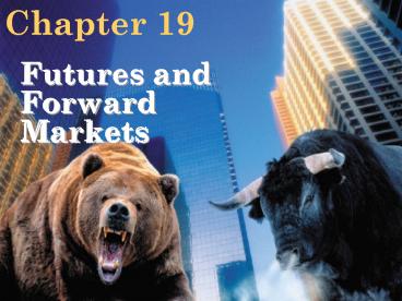 Futures and Forward Markets