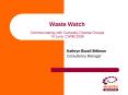 Waste Watch Communicating with Culturally Diverse Groups 14 June, CIWM 2006 PowerPoint PPT Presentation