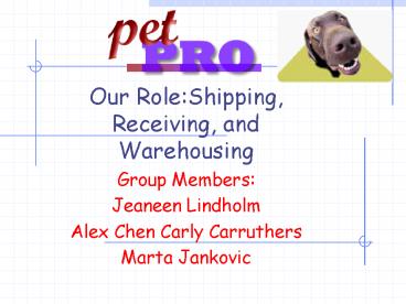 Our Role:Shipping, Receiving, and Warehousing