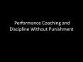 Performance%20Coaching%20and%20Discipline%20Without%20Punishment PowerPoint PPT Presentation