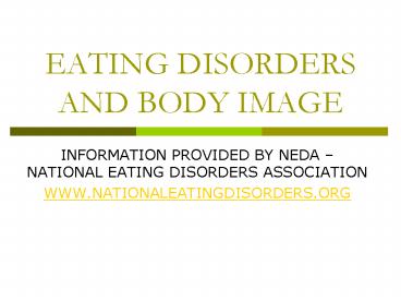 EATING DISORDERS AND BODY IMAGE