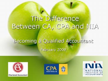 The Difference Between CA, CPA and NIA