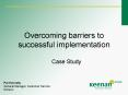 Overcoming barriers to successful implementation PowerPoint PPT Presentation