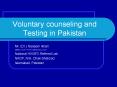 Voluntary counseling and Testing in Pakistan PowerPoint PPT Presentation