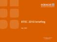 BTEC 2010 briefing PowerPoint PPT Presentation