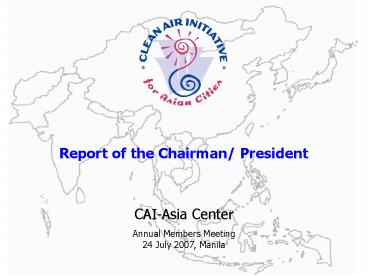 Report of the Chairman President