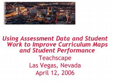 Using Assessment Data and Student Work to Improve Curriculum Maps and ...