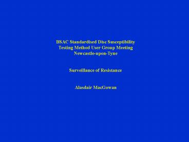 BSAC Standardised Disc Susceptibility