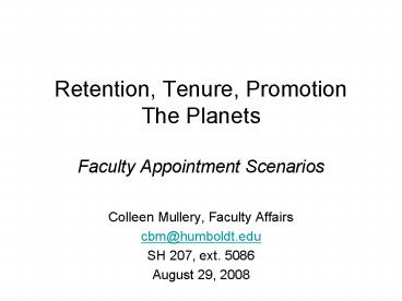 Retention, Tenure, Promotion The Planets Faculty Appointment Scenarios