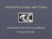 Participatory Design with Proxies