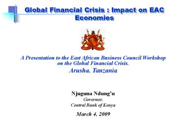 Global Financial Crisis : Impact on EAC Economies