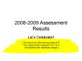 20082009 Assessment Results PowerPoint PPT Presentation