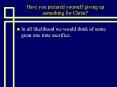 Have you pictured yourself giving up something for Christ? PowerPoint PPT Presentation