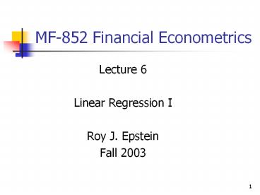 MF-852 Financial Econometrics