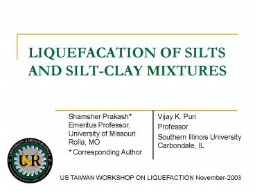 LIQUEFACATION OF SILTS AND SILTCLAY MIXTURES