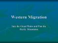 Western Migration PowerPoint PPT Presentation